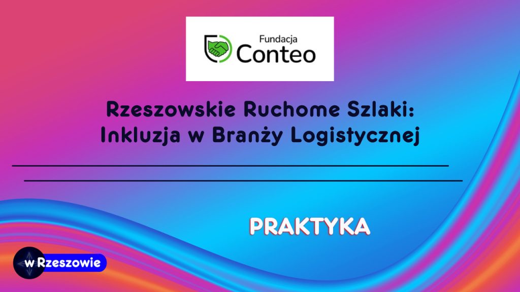 Rzeszowskie Ruchome Szlaki: Inkluzja w Branży Logistycznej